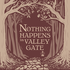 Nothing Happens In Valley Gate
