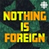Nothing is Foreign