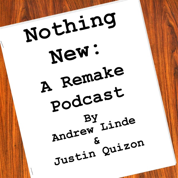 Artwork for Nothing New: A Remake Podcast
