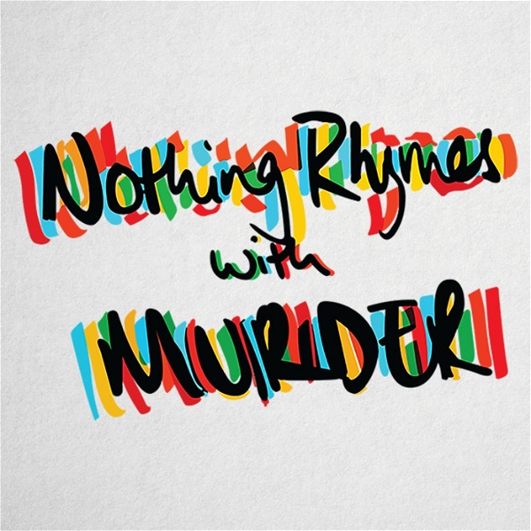 Artwork for Nothing Rhymes With Murder