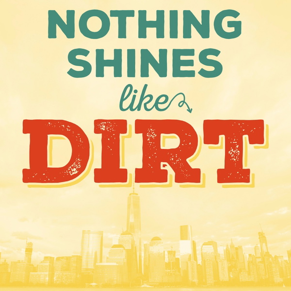 Artwork for Nothing Shines Like Dirt