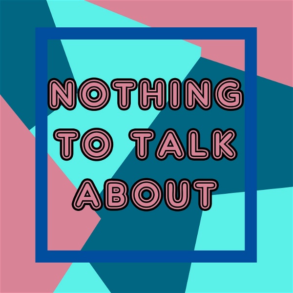 Artwork for Nothing To Talk About