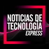 Noticias de Tecnología Express