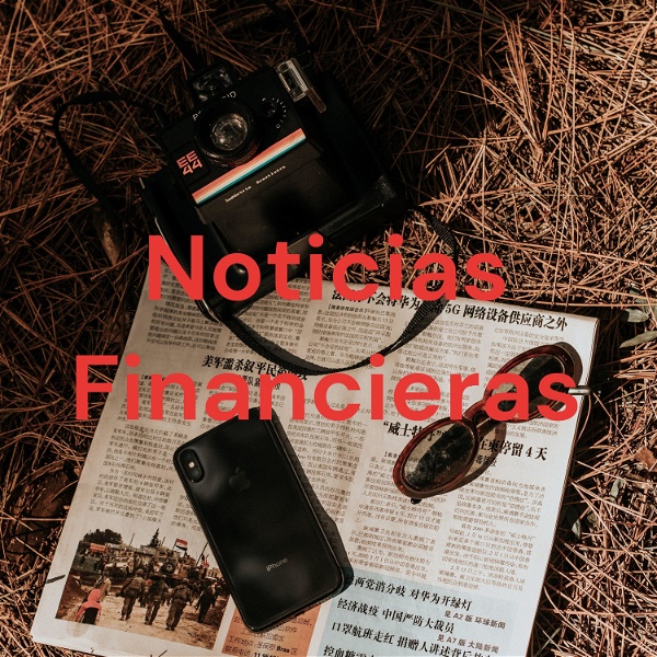 Artwork for Noticias Financieras