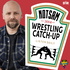 Notsam Wrestling Catch Up