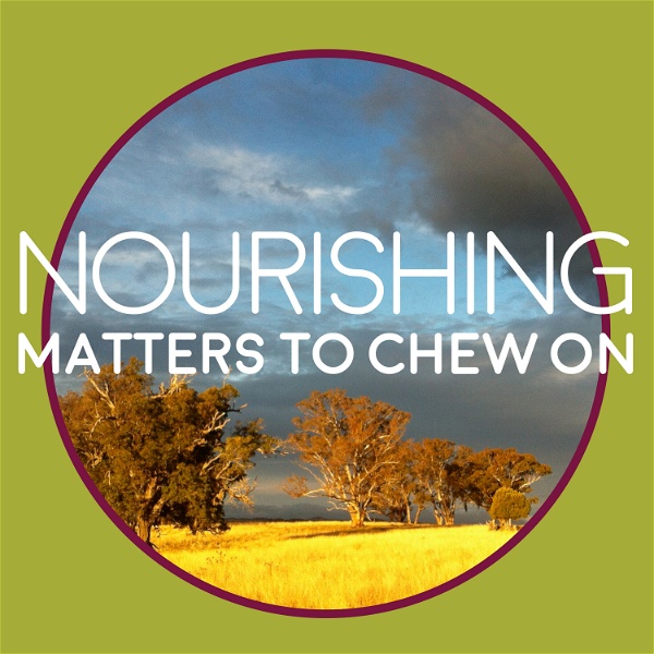 Artwork for Nourishing Matters to Chew On