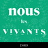 Nous les vivants