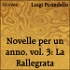 Novelle per un anno, vol. 03: La Rallegrata by Luigi Pirandello (1867 - 1936)