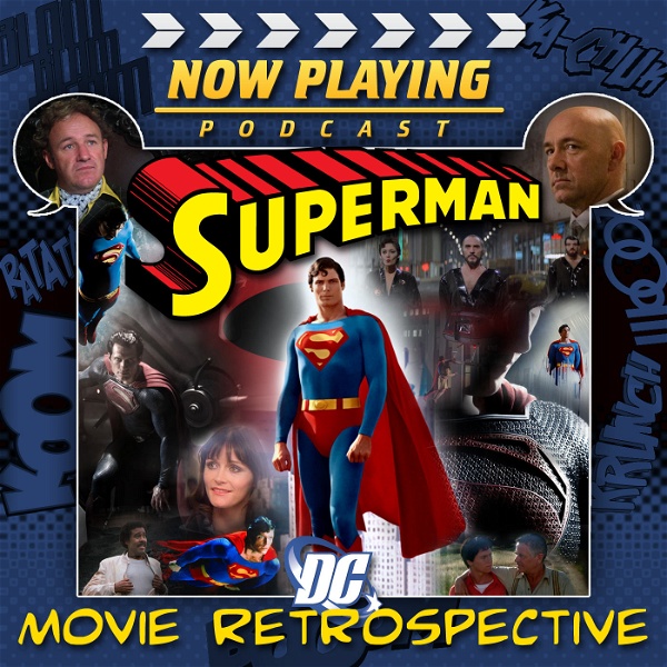 Artwork for Now Playing Presents The Superman Movie Retrospective Series