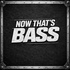Now That’s Bass