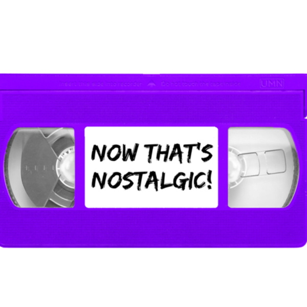 Artwork for Now That’s Nostalgic!