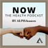 NOW - The Health Podcast by ALPHAtauern.