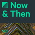 Now & Then – a podcast from SEI