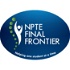 NPTE Final Frontier Podcast
