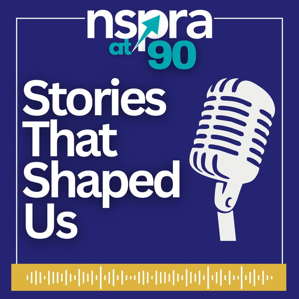 Artwork for NSPRA at 90: The Stories That Shaped Us