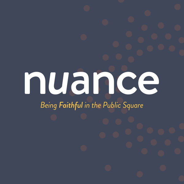 Artwork for Nuance: Being Faithful in the Public Square