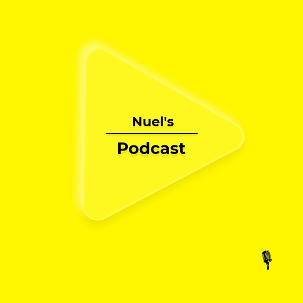 Artwork for Nuel’s Podcast