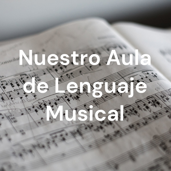 Artwork for Nuestro Aula de Lenguaje Musical