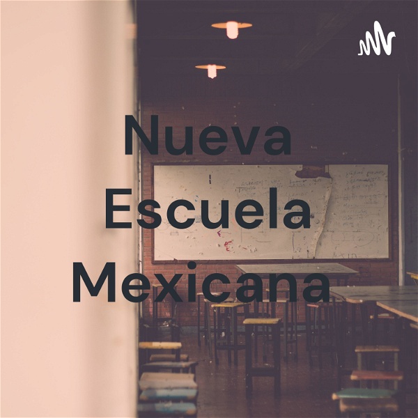 Artwork for Nueva Escuela Mexicana