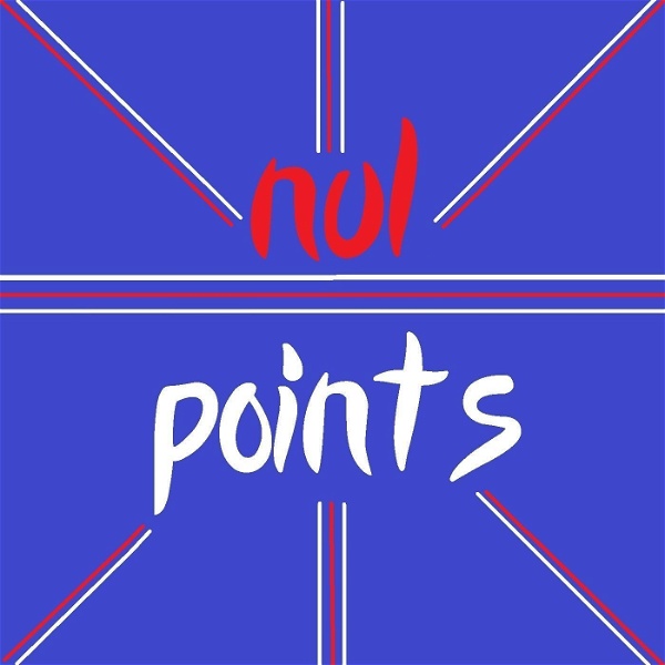 Artwork for Nul Points: A Eurovision Fan Podcast