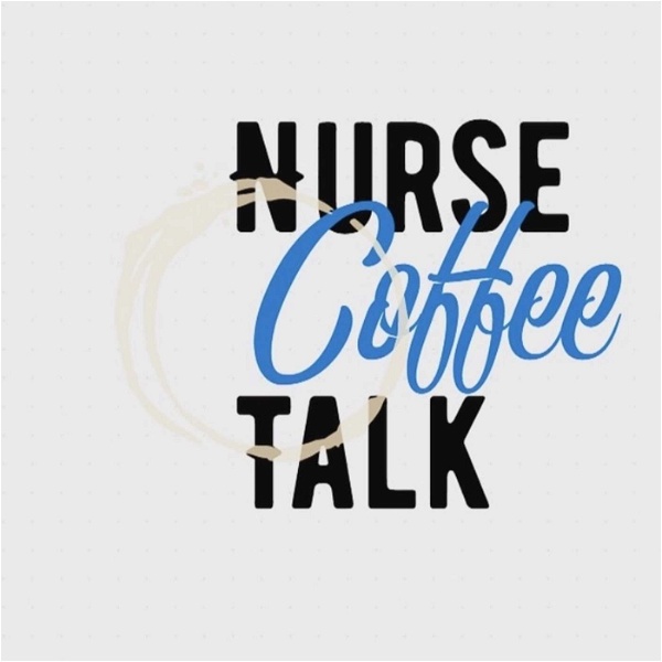 Artwork for Nurse Coffee Talk