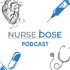 Nurse Dose Podcast