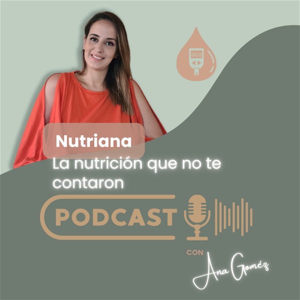 Artwork for Nutriana: La nutrición que no te contaron