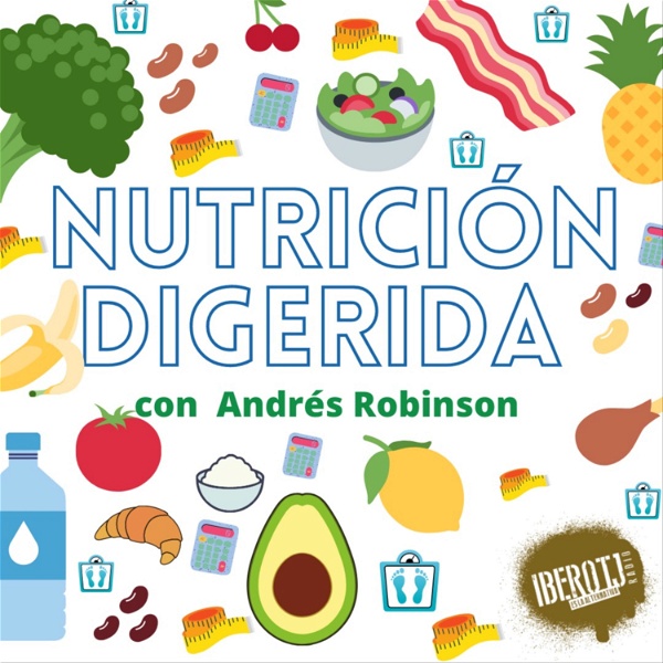 Artwork for Nutrición Digerida con Andrés Robinson.