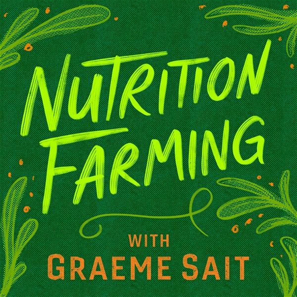Artwork for Nutrition Farming Podcast