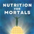 Nutrition For Mortals