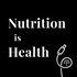 Nutrition is Health