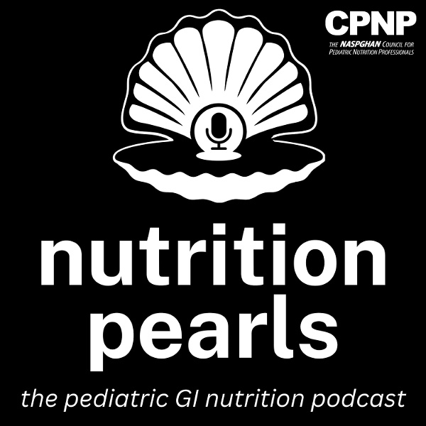 Artwork for Nutrition Pearls: The Pediatric GI Nutrition Podcast