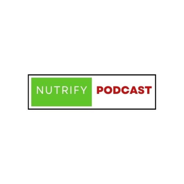 Artwork for Nutrify Podcast