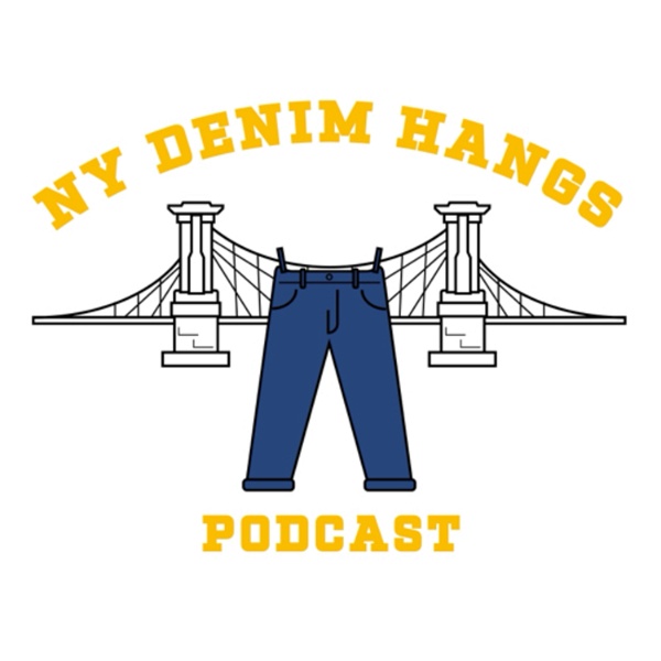Artwork for NY Denim Hangs Podcast