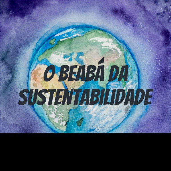 Artwork for O beabá da Sustentabilidade