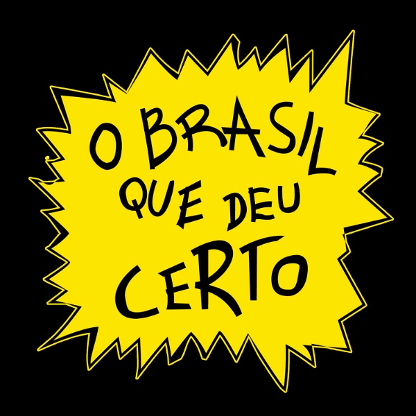Artwork for O Brasil Que Deu Certo