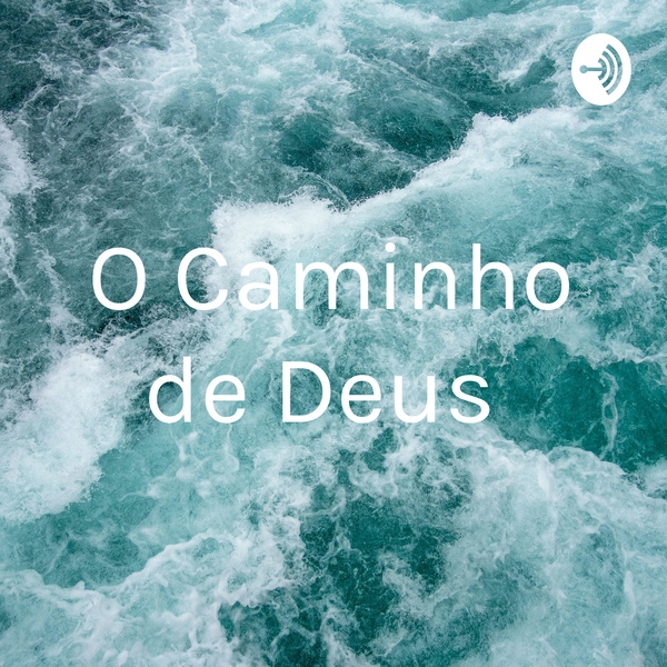Artwork for O Caminho de Deus