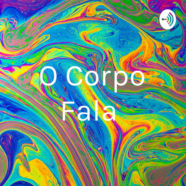 Artwork for O Corpo Fala