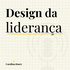 O design da liderança