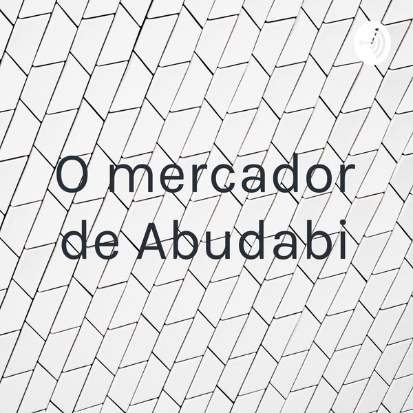 Artwork for O mercador de Abudabi