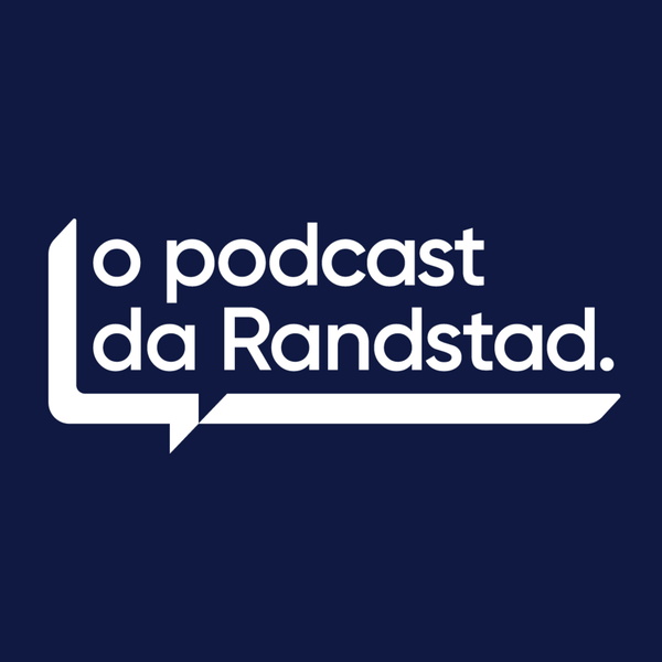 Artwork for o podcast da Randstad