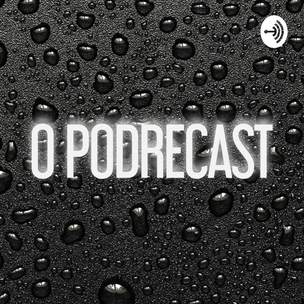 Artwork for O PodreCast