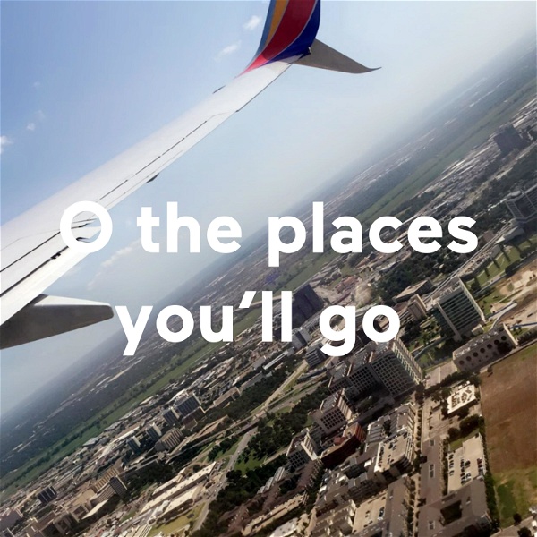 Artwork for Oh the places you'll go!