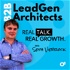 B2B Lead Gen Architects: Real Talk, Real Growth