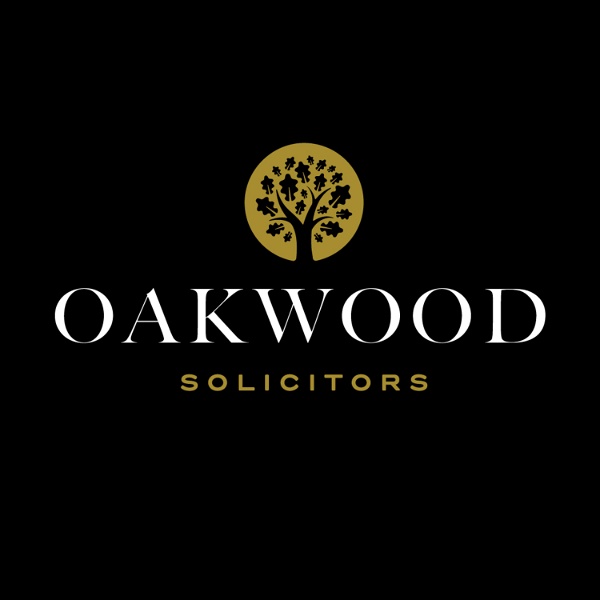Artwork for Oakcast: Oakwood Solicitors Ltd's Podcast