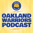 Oakland Warriors: A Golden State Warriors Podcast