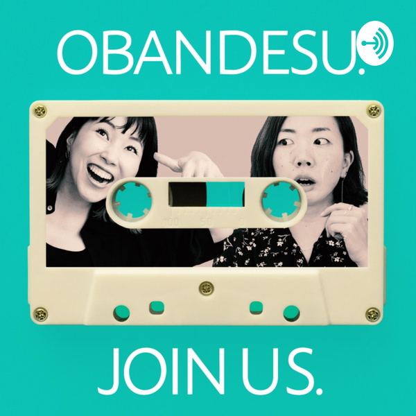 Artwork for OBANDESU. JOIN US. ENG.