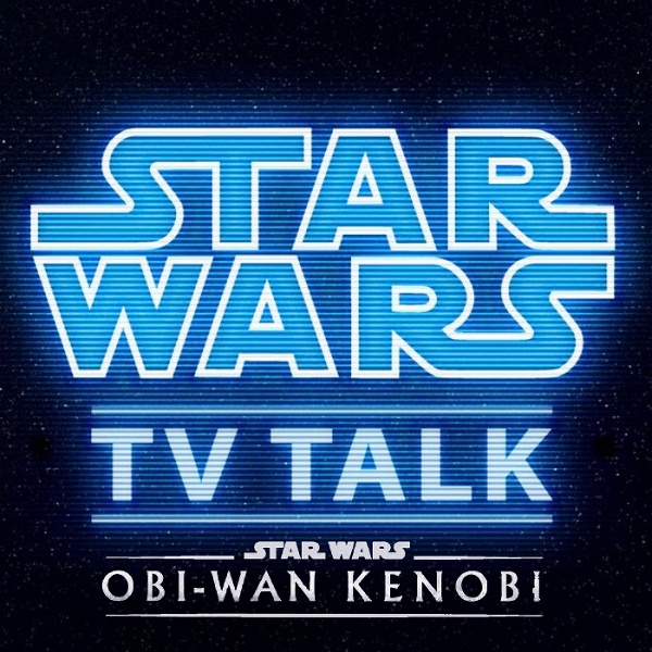 Artwork for Obi-Wan TV Talk