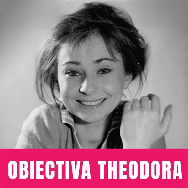 Artwork for Obiectiva Theodora