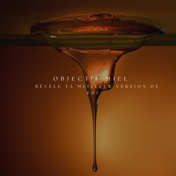 Artwork for Objectif Miel